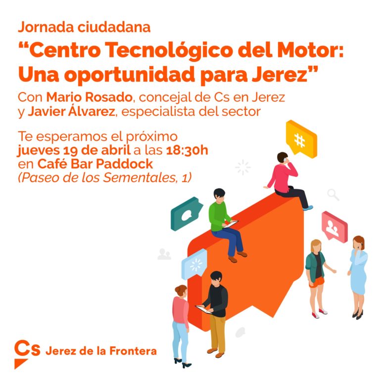 Ciudadanos organiza la jornada “Centro Tecnológico del Motor. Una oportunidad para Jerez”