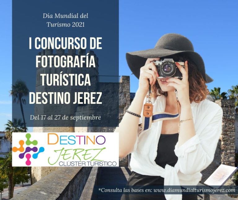 El Clúster convoca el I Concurso de Fotografía Turística Destino Jerez, con motivo del Día Mundial del Turismo